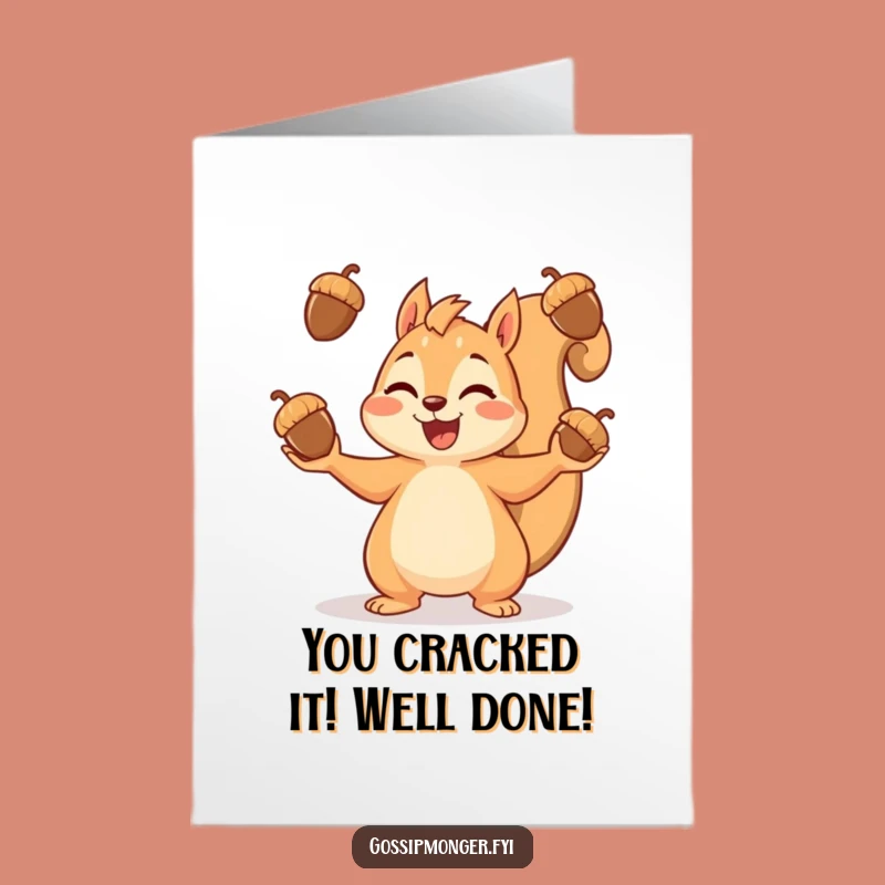 Free Printable Congrats Card: Squirrel Juggling Acorns Hilarious Downloadable Message of Success