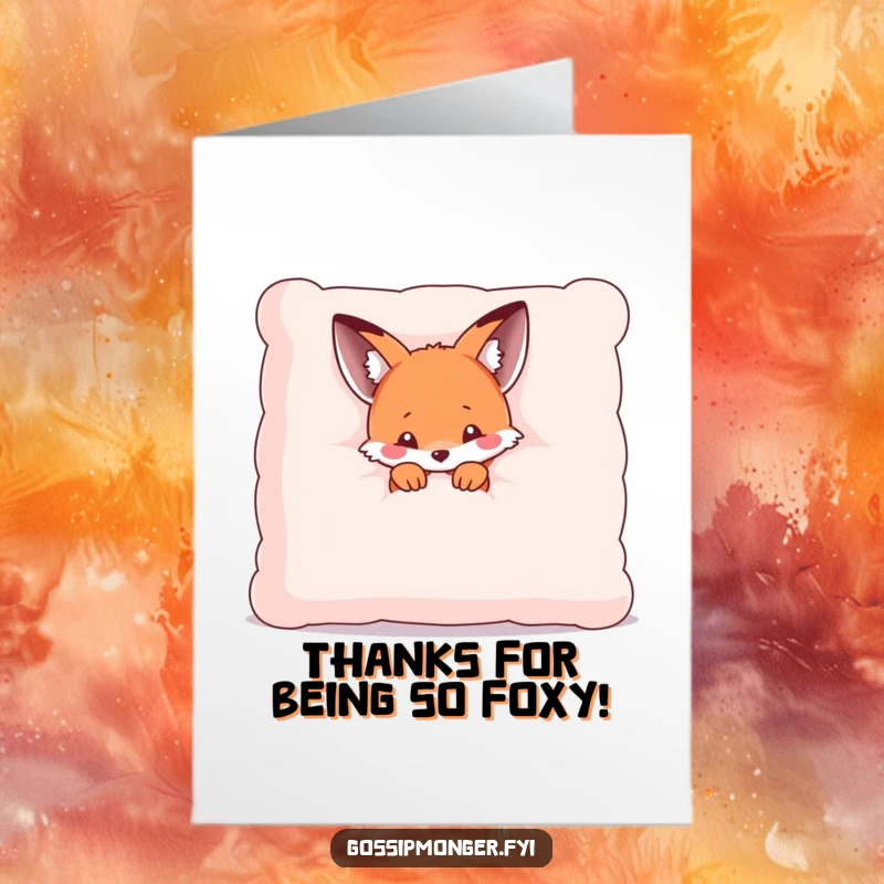 Funny Free Printable Thank You Card: A tiny kawaii fox peeking from a plush pillow, conveying thanks with a shy, sweet look.