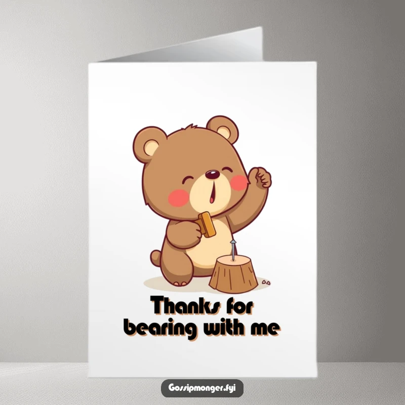 Funny Free Printable Thank You Card with a determined bear hammering a tiny nail, a symbol of effort and a downloadable gift.