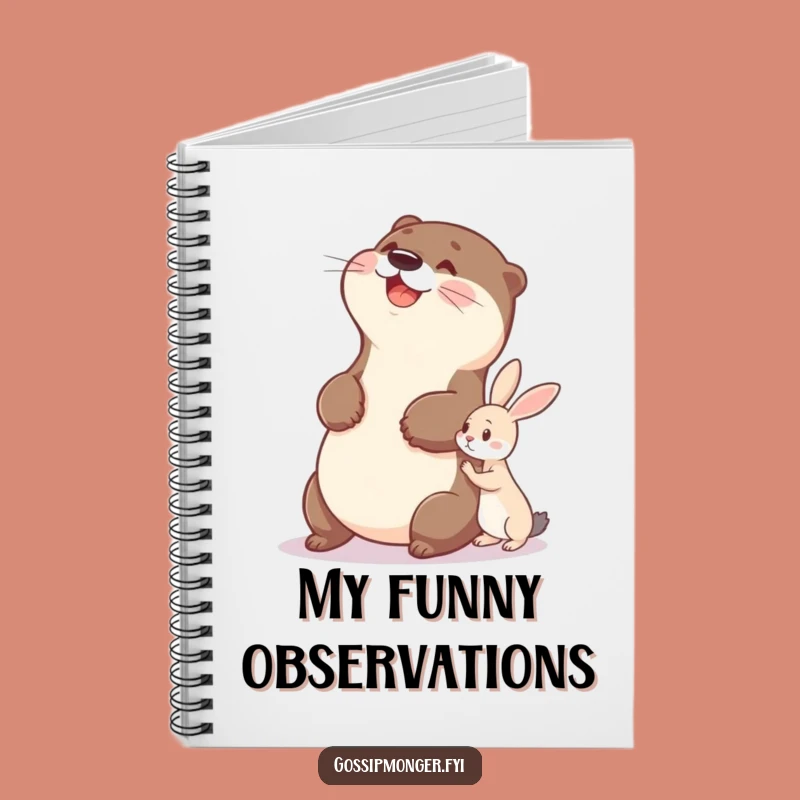 Funny Otter Notebook, Amused Journal, Hilarious Gift!